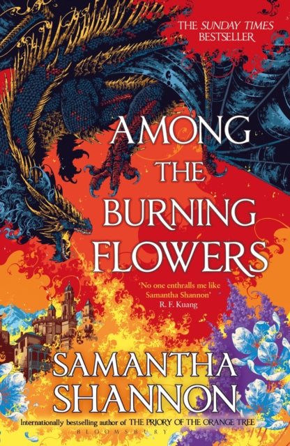 Among the Burning Flowers : Take your first steps into the epic - Samantha Shannon