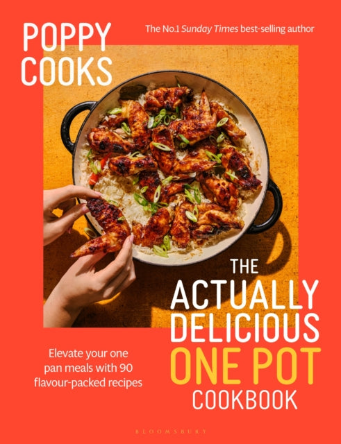 Front cover of Poppy Cooks: The Actually Delicious One Pot Cookbook by Poppy O'Toole, hardback