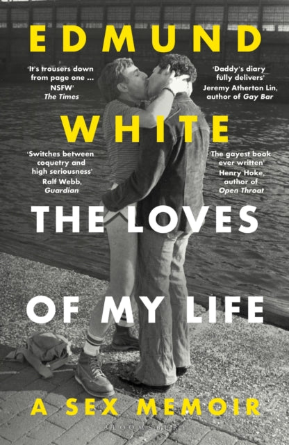Front cover of The Loves of My Life by Edmund White, paperback