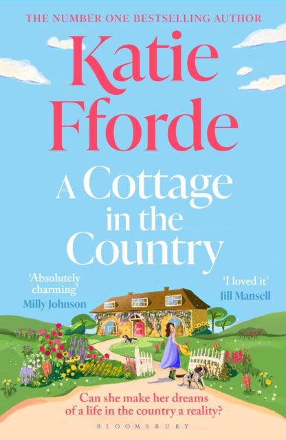 A Cottage in the Country : The new uplifting and heartwarming Sunday Times bestseller and perfect holiday read - Katie Fforde