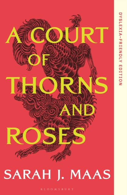 A Court of Thorns and Roses : Dyslexia-friendly Edition - Sarah J. Maas