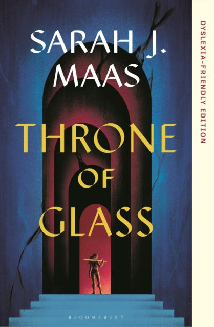 Throne of Glass : Dyslexia-friendly Edition - Sarah J. Maas