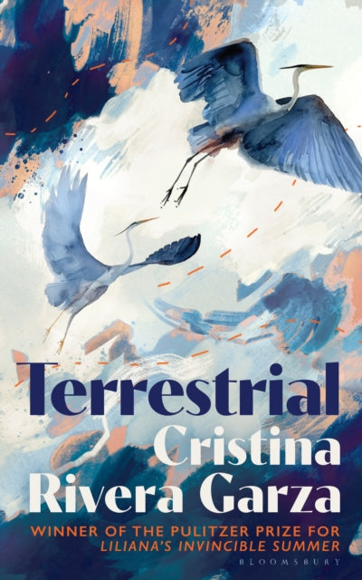 Terrestrial : From the Pulitzer Prize-winning author - Cristina Rivera Garza
