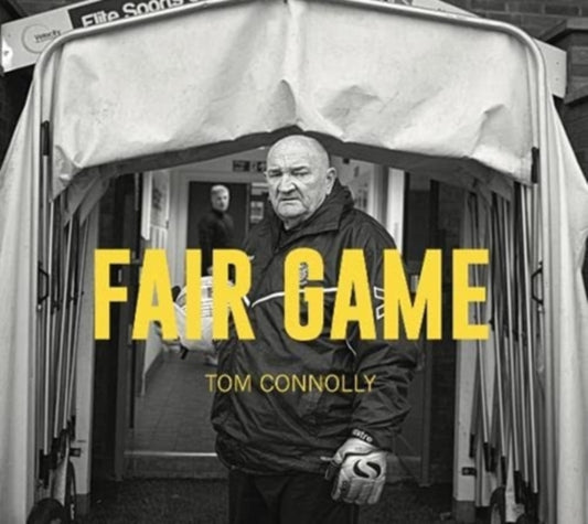Front cover of Fair Game by Tom Connolly, hardback