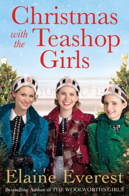 Front cover of Christmas with the Teashop Girls by Elaine Everest, hardback