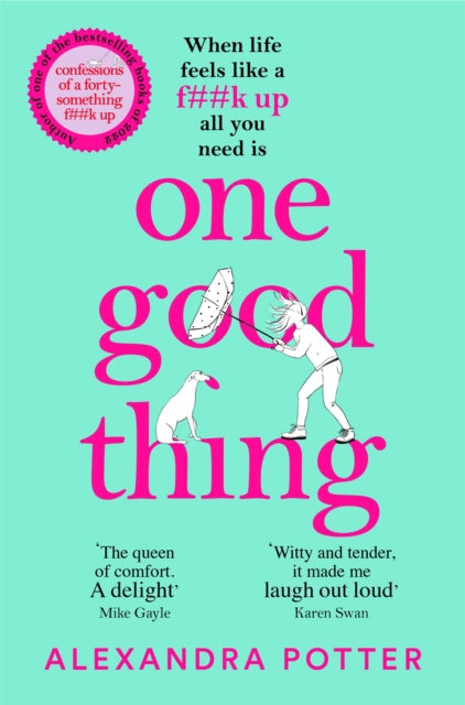 Front cover of One Good Thing by Alexandra Potter, paperback