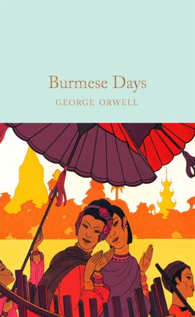 Burmese Days - David Eimer
