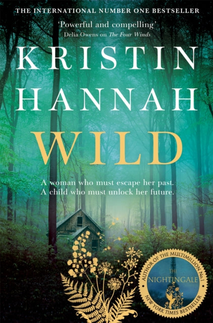 Front cover of Wild by Kristin Hannah, paperback