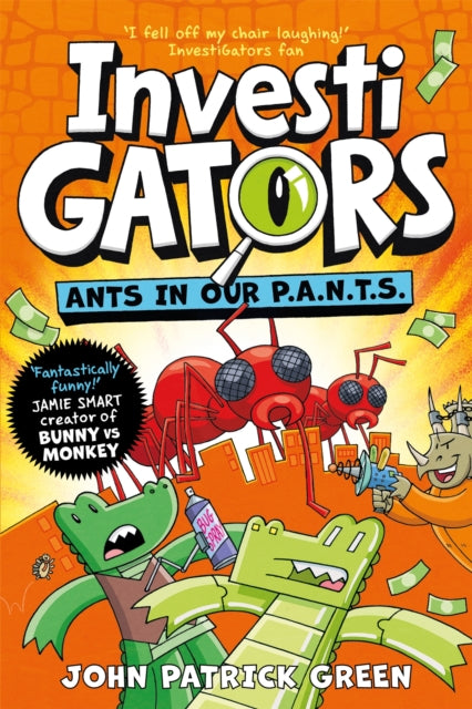 Front cover of InvestiGators: Ants in Our P.A.N.T.S. by John Patrick Green, paperback