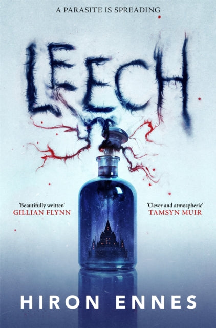 Leech : Creepy, Unputdownable Gothic Horror - Hiron Ennes