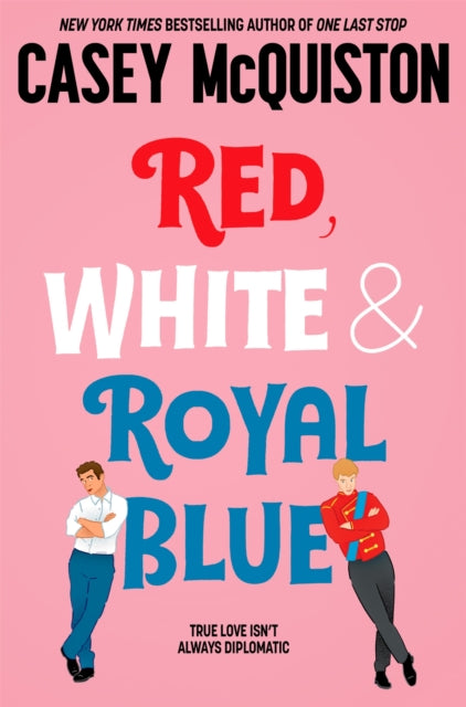Front cover of Red, White & Royal Blue by Casey McQuiston, paperback