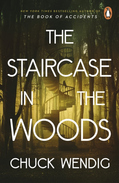 Front cover of The Staircase in the Woods by Chuck Wendig, paperback