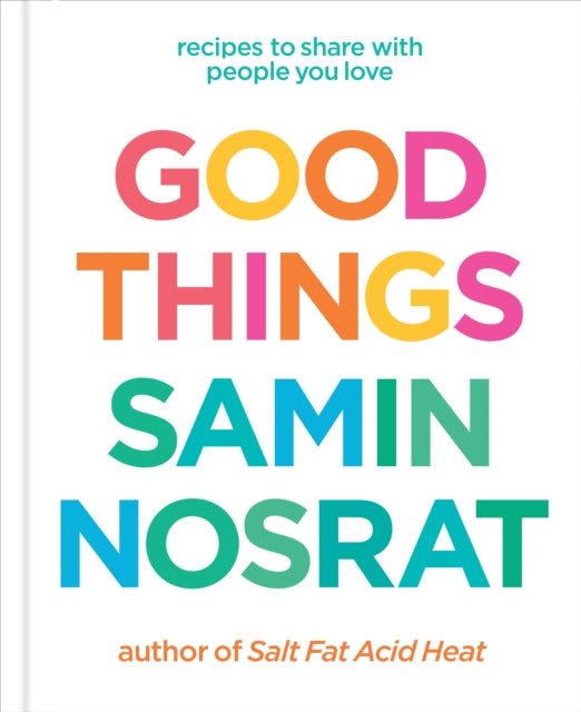 Front cover of Good Things by Samin Nosrat, hardback