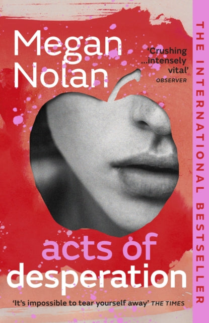 Acts of Desperation : The must-read novel - Megan Nolan