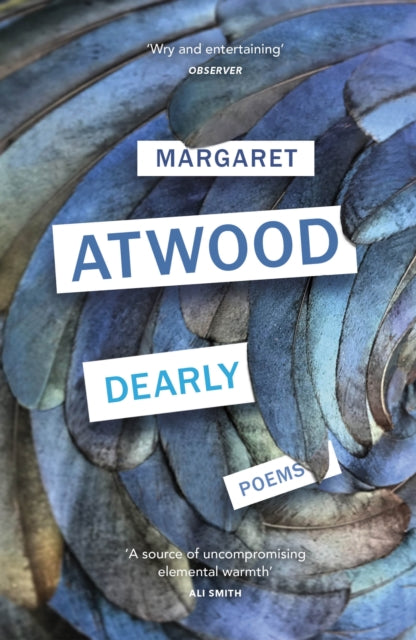 Dearly : Poems - Margaret Atwood