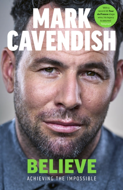 Front cover of Believe by Mark Cavendish, hardback