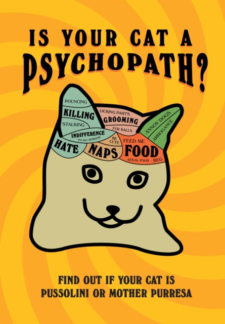 Front cover of Is Your Cat A Psychopath? by Stephen Wildish, hardback