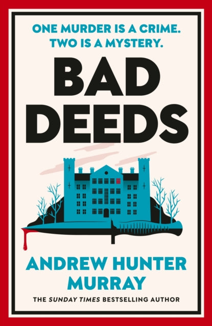 Bad Deeds - Andrew Hunter Murray