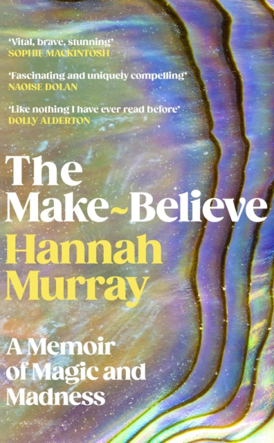Front cover of The Make-Believe by Hannah Murray, hardback