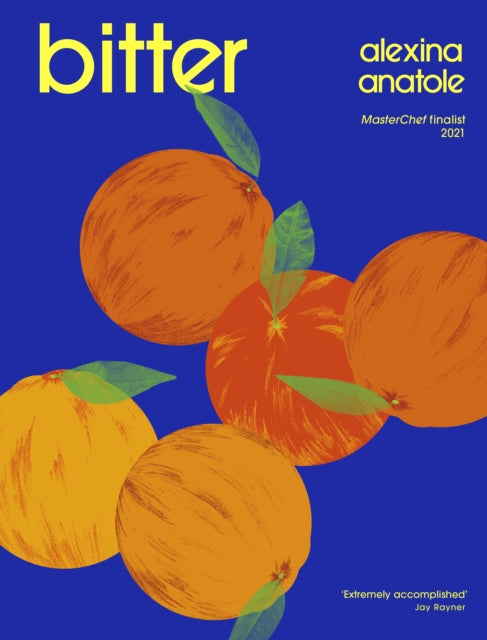 Bitter : 80 delicious flavour-packed and original recipes, as seen on Saturday Kitchen