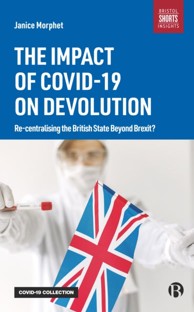 Front cover of The Impact of COVID-19 on Devolution by Janice Morphet, paperback