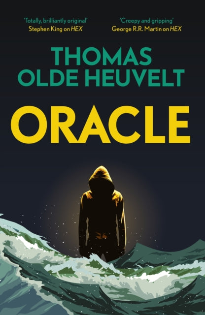 Oracle : A compulsive page turner and supernatural survival thriller - Thomas Olde Heuvelt