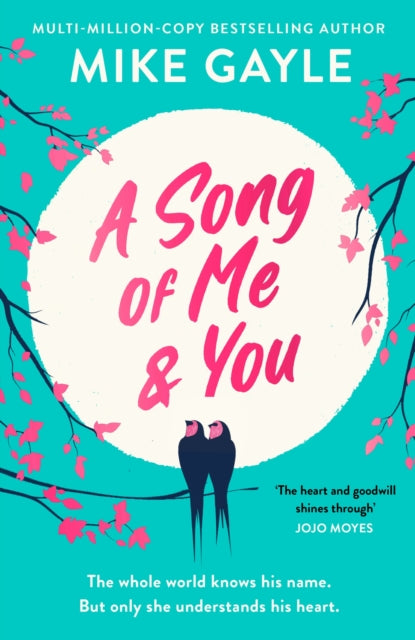 A Song of Me and You : a heartfelt and romantic novel of first love and second chances, picked for the Richard & Judy Book Club - Mike Gayle