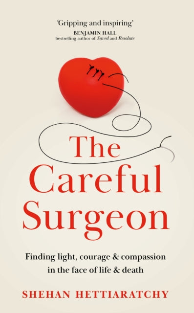 Front cover of The Careful Surgeon by Shehan Hettiaratchy, hardback