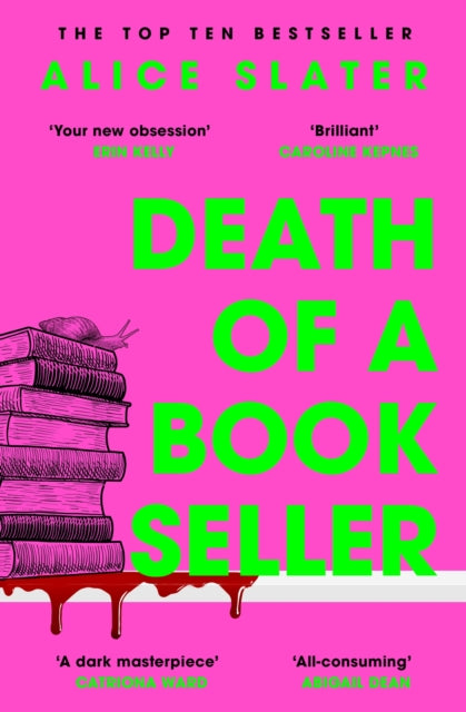 Death of a Bookseller : the instant Sunday Times bestseller and a deliciously dark thriller for booklovers everywhere! - Alice Slater