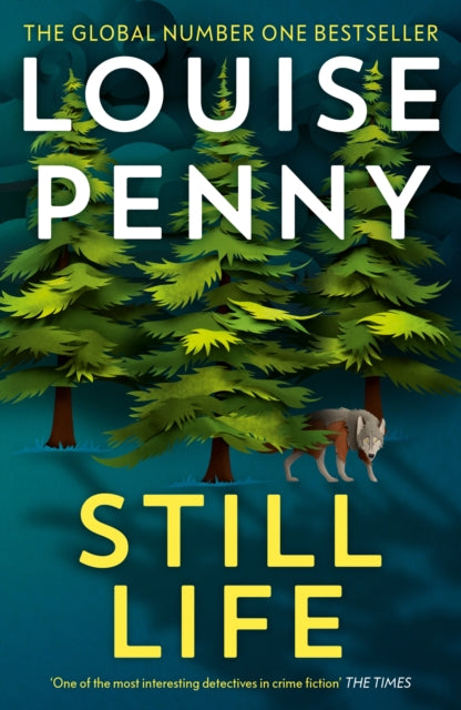 Still Life : thrilling and page-turning crime fiction from the author of the bestselling Inspector Gamache novels - Louise Penny