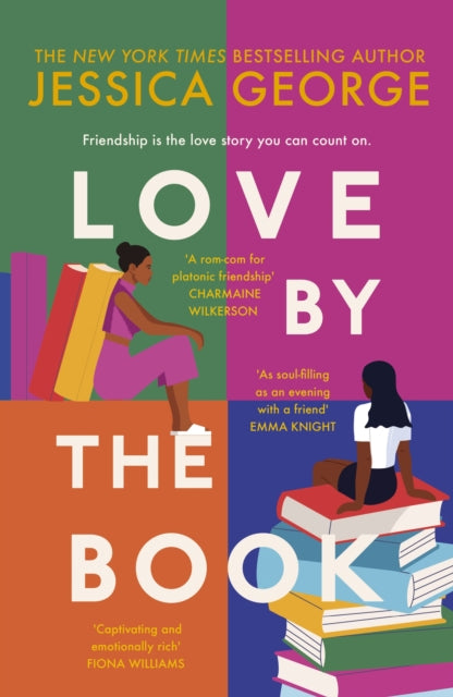 Love by the Book : The stunning new book club novel about the power of female friendship - Jessica George