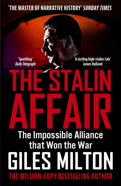 The Stalin Affair : The Impossible Alliance that Won the War