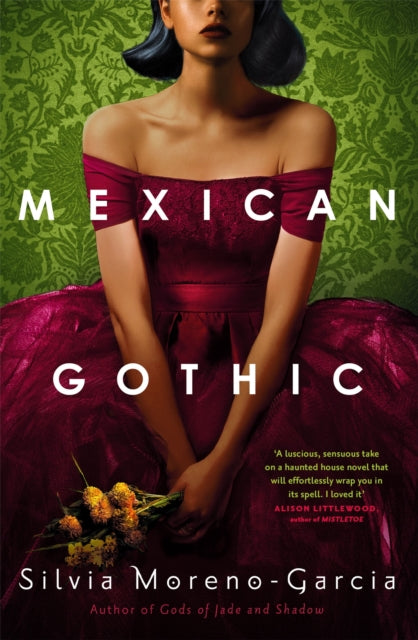 Front cover of Mexican Gothic, paperback