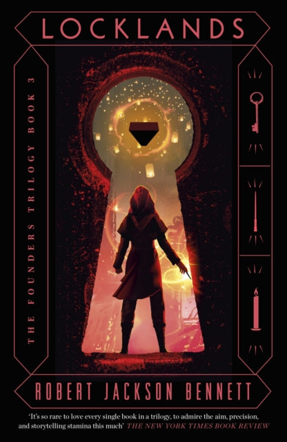 Locklands : the thrilling conclusion to the Founders Trilogy - Robert Jackson Bennett
