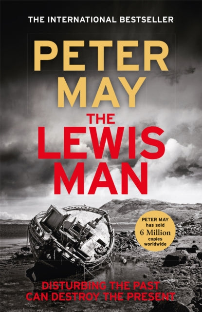 The Lewis Man : The much-anticipated sequel to the bestselling hit (The Lewis Thrillers Book 2) - Peter May
