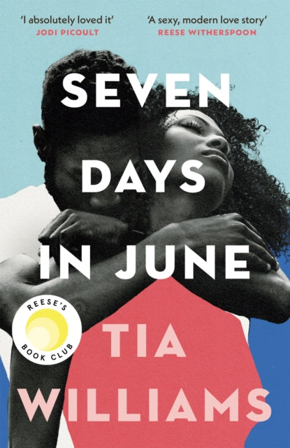 Front cover of Seven Days in June by Tia Williams, paperback