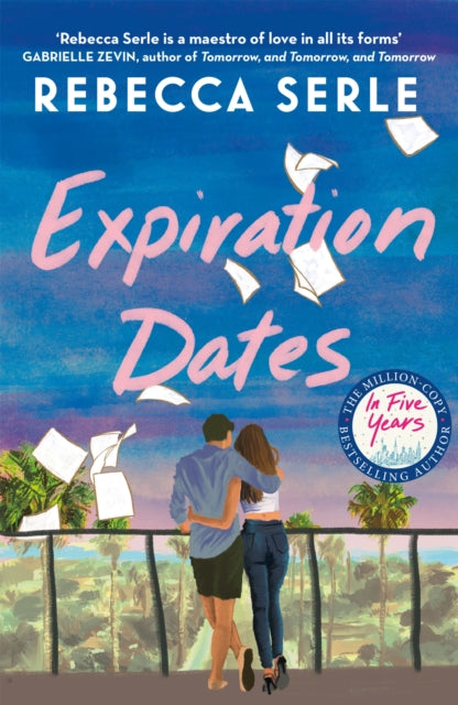Expiration Dates : The heart-wrenching love story from the bestselling author of IN FIVE YEARS - Rebecca Serle