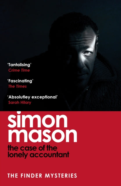 The Case of the Lonely Accountant : the second installment of the sharply-plotted and tense Finder Mysteries