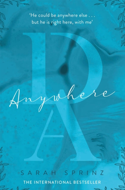 Anywhere : the BookTok sensation, a sweet slow-burn first love romance - Sarah Sprinz