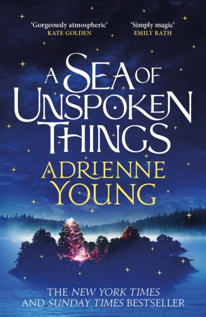 A Sea of Unspoken Things : a spellbinding mystery to lose yourself in - Adrienne Young