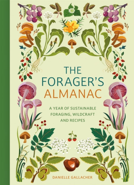 Front cover of The Forager's Almanac by Danielle Gallacher, hardback