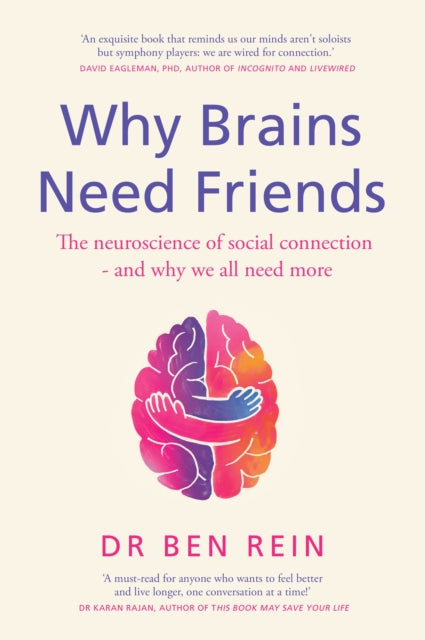 Front cover of Why Brains Need Friends by Ben Rein, hardback