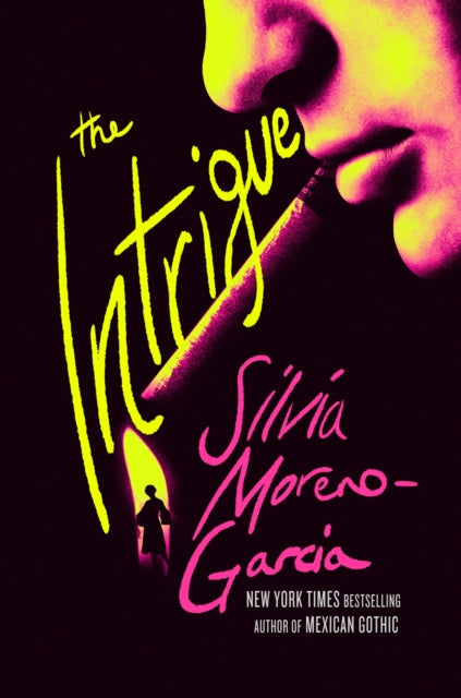 The Intrigue - Silvia Moreno-Garcia