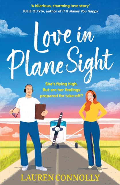 Love in Plane Sight : a steamy, emotional brother's-best-friend romcom perfect for fans of Abby Jimenez - Lauren Connolly