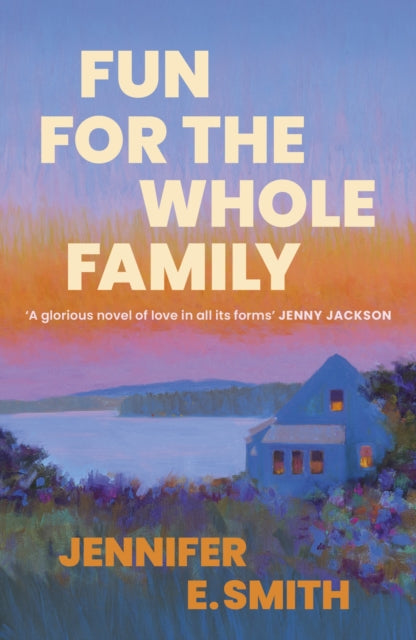 Front cover of Fun for the Whole Family by Jennifer E. Smith, paperback