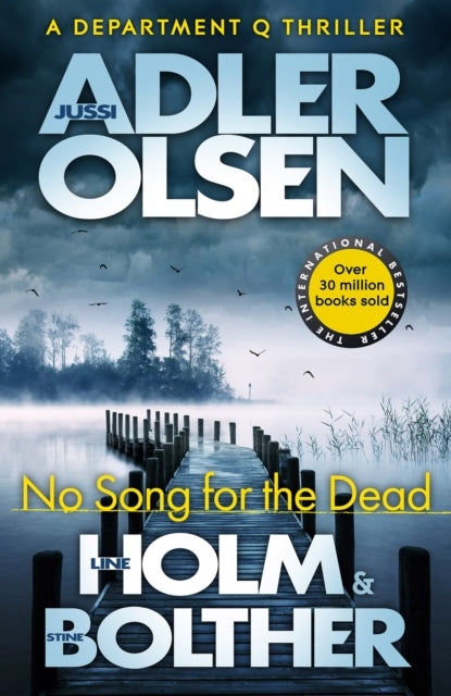 No Song for the Dead : The bestselling crimes series that inspired the hit Netflix show DEPT. Q, starring Matthew Goode - Stine Bolther