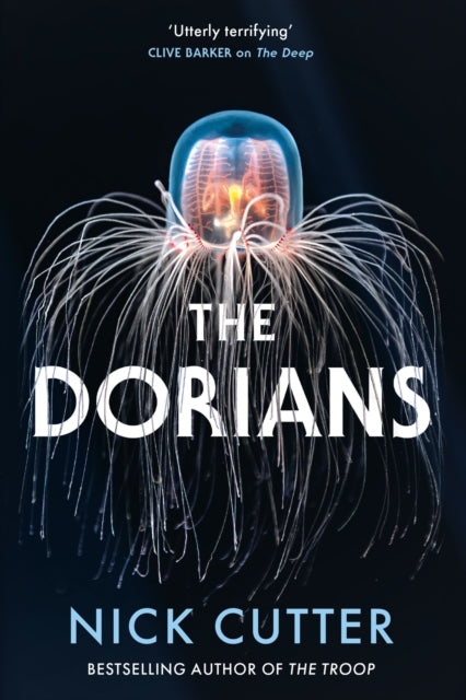 The Dorians : The Terrifying New Body Horror Spectacular Set On A Remote Island - Nick Cutter