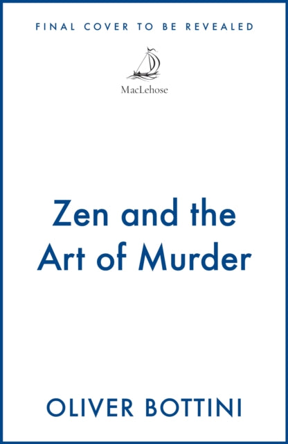 Zen and the Art of Murder : A Black Forest Investigation I - Jamie Bulloch