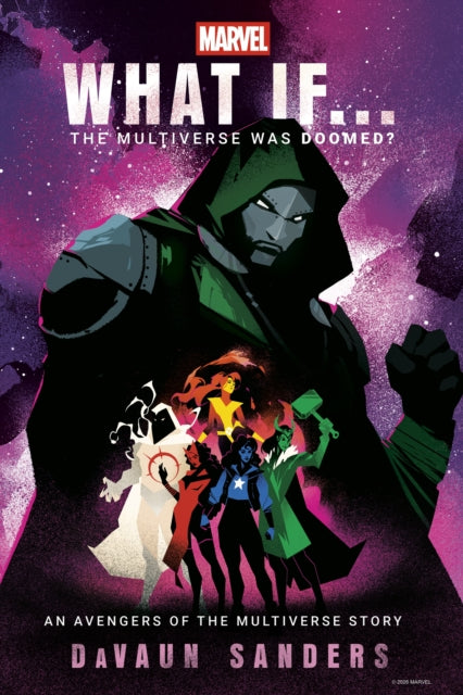 Front cover of Marvel: What If...The Multiverse Was Doomed? by DaVaun Sanders, hardback