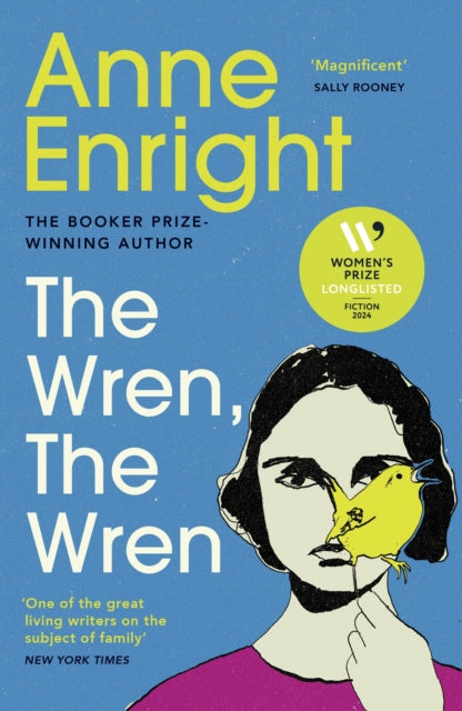 The Wren, The Wren - Anne Enright